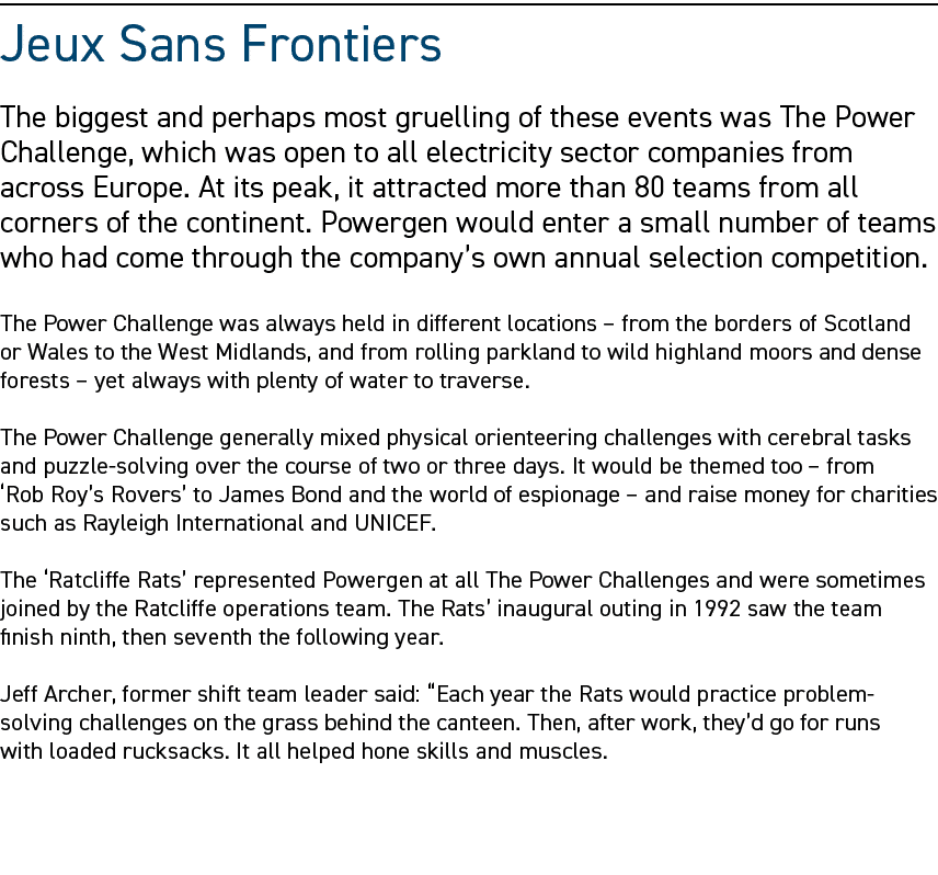 Jeux sans frontiers The biggest and perhaps most gruelling of these events was The Power Challenge, which was open to...